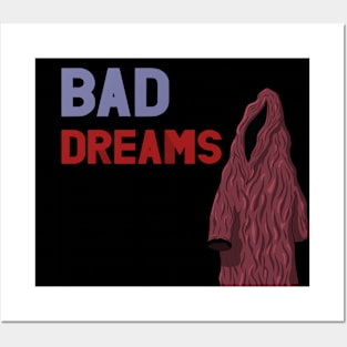 Bad dreams Posters and Art